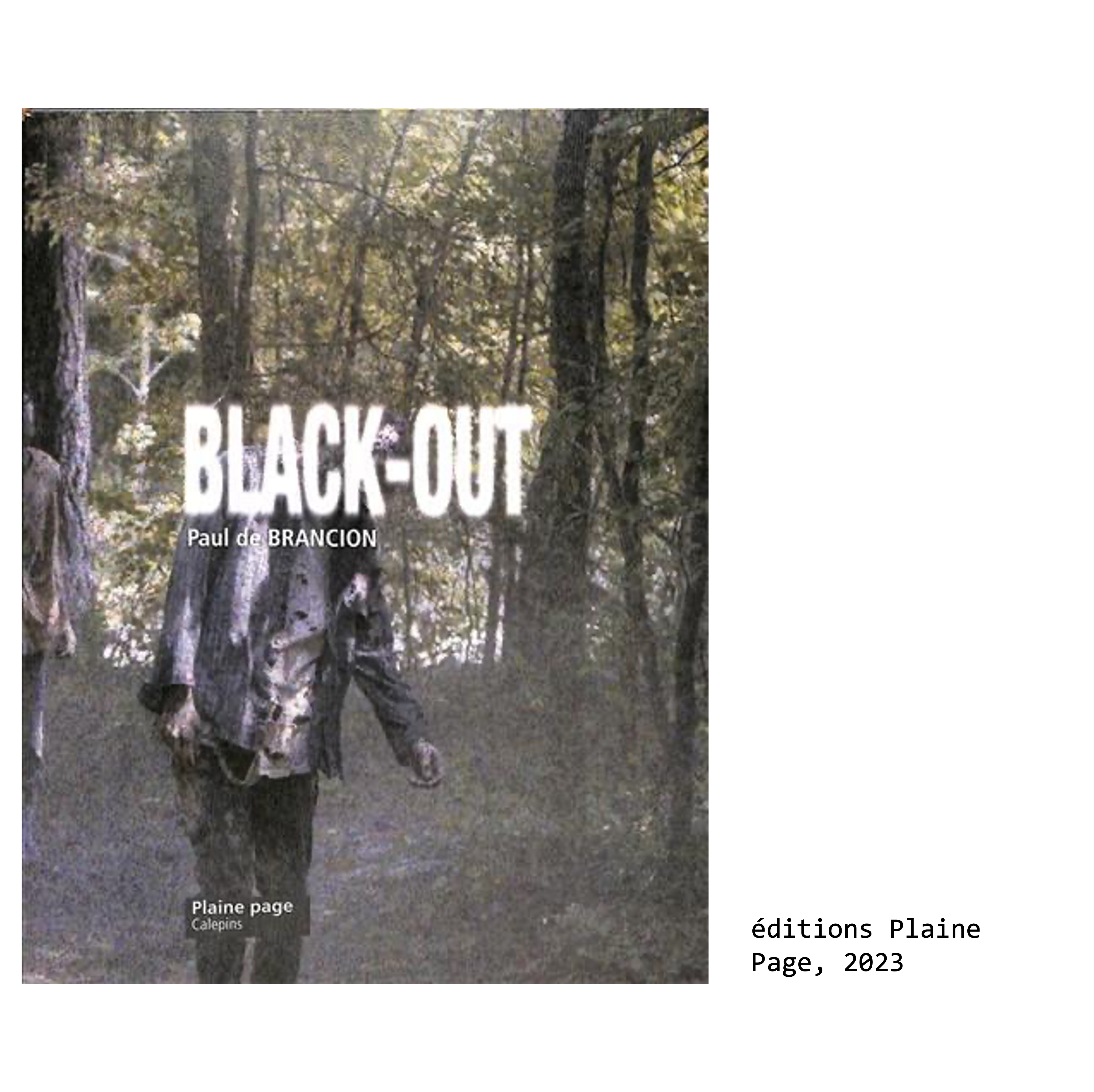 Couverture du livre de Paul de Brancion, écrivain et poète : Black Out, éditions Plaine Page, 2023