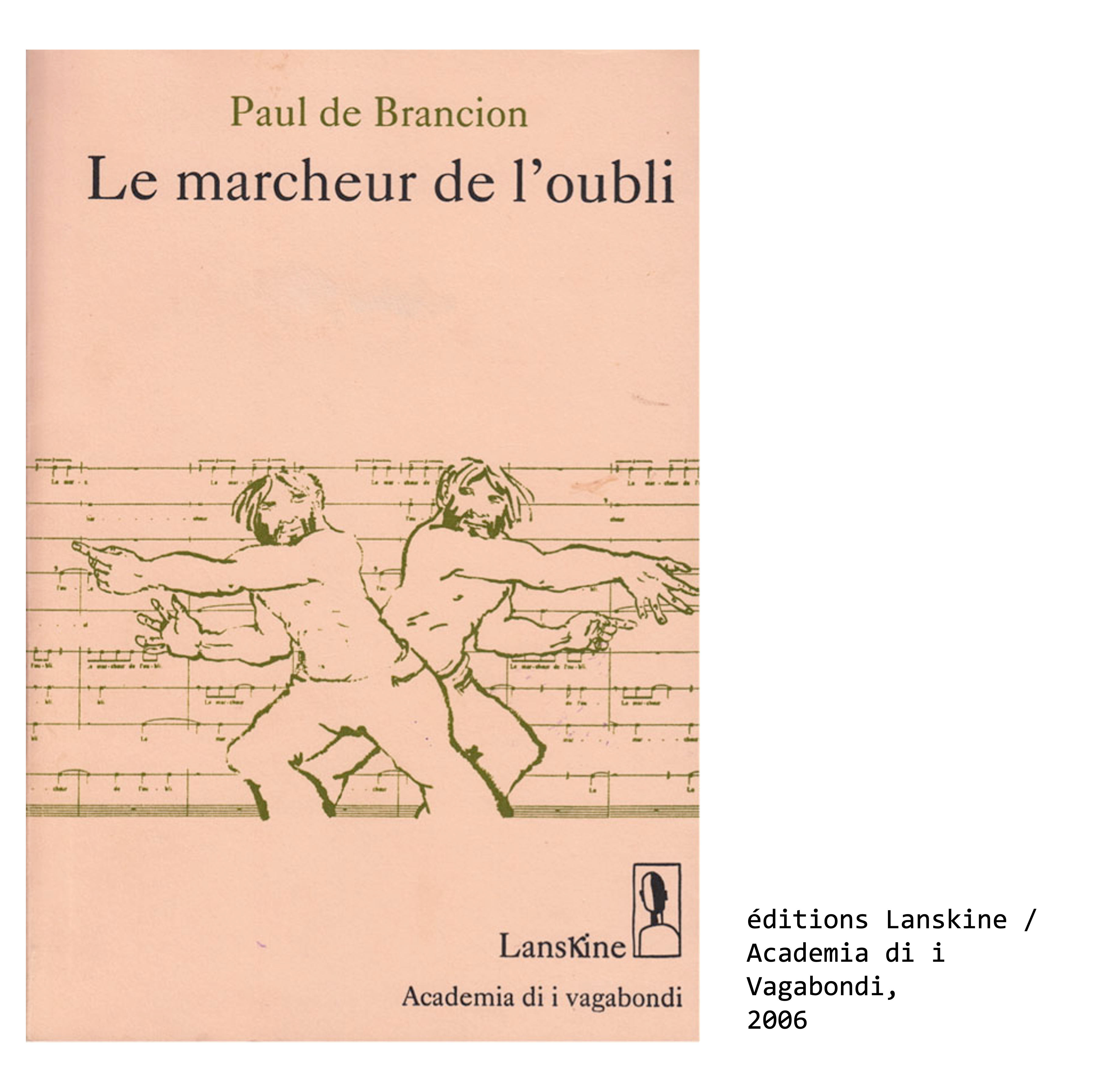 Couverture du livre de Paul de Brancion, écrivain et poète : Le Marcheur de l’Oubli, éditions Lanskine / Academia di i Vagabondi, 2006